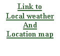 Text Box: Link toLocal weather And Location map